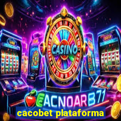 cacobet plataforma